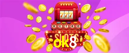 Descubra o Mundo do Cassino Online com ok8